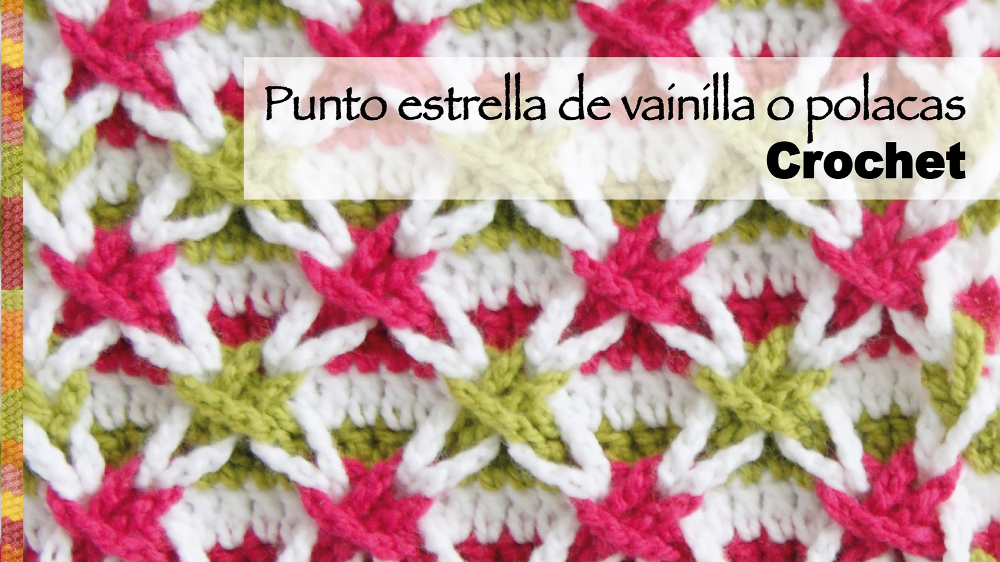 Punto con estrellas de vainillas de colores o estrella polaca tejido a  crochet (¡incluye diagramas!) 
